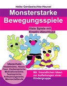Heike Gerdawischke-Heuvel - Monsterstarke Bewegungsspiele