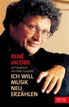 Ren Jacobs, René Jacobs, Silke Leopoald, Silke Leopold - "Ich will Musik neu erzählen"