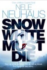 Nele Neuhaus - Snow White Must Die