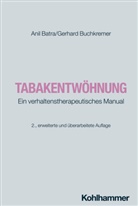 Batr, Ani Batra, Anil Batra, Buchkremer, Gerhard Buchkremer, Ani Batra... - Tabakentwöhnung