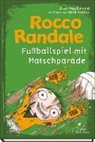 Alan MacDonald, David Roberts - Rocco Randale 07 - Fußballspiel mit Matschparade