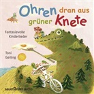 Toni Geiling - Ohren dran aus grüner Knete, 1 Audio-CD (Audio book)