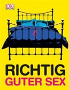 Herbenic, Debb Herbenick, Debby Herbenick, Stoddard, Grant Stoddard - Richtig guter Sex