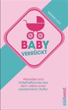Nadine Luck - Babyverrückt