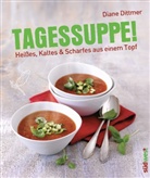 Diane Dittmer - Tagessuppe!