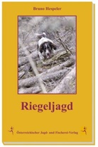 Bruno Hespeler - Riegeljagd