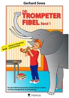 Gerhard Sowa - Die Trompeterfibel Band 1. Bd.1