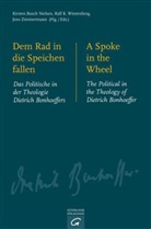 Kirsten Busch Nielsen, Ral K Wüstenberg, Ralf K Wüstenberg, Ralf K. Wüstenberg, Jens Zimmermann - Dem Rad in die Speichen fallen / A Spoke in the Wheel