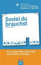 Deutscher Evangelischer Kirchentag, Deutsc Evangelischer Kirchentag, Lechne, Silke Lechner, Ueberschä, Elle Ueberschär... - Soviel du brauchst
