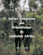 Lothar Penz - Safari - Erlebnisse und Erkenntnisse im südlichen Afrika