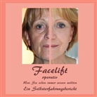 Ute Fischer, Bernhar Siegmund, Bernhard Siegmund - Facelift operativ