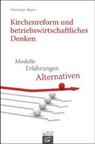 Christoph Meyns - Kirchenreform und betriebswirtschaftliches Denken