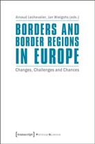 Arnau Lechevalier, Arnaud Lechevalier, Jan Wielgohs, Wielgohs (verst ), Wielgohs (verst ) - Borders and Border Regions in Europe