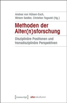 Andrea von Hülsen-Esch, Miria Seidler, Miriam Seidler, Tagsol, Christian Tagsold - Methoden der Alter(n)sforschung