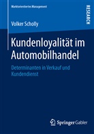 Volker Scholly - Kundenloyalität im Automobilhandel