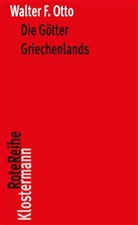 Walter F Otto, Walter F. Otto - Die Götter Griechenlands