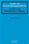 Bilinkof, Bilinkoff, Chai, Chaix, Cressy u a - Archiv für Reformationsgeschichte / Archive for Reformation History