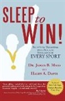 Haley a. Davis, Dr James B. Maas, James B. Maas - Sleep to Win!