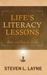 Steven Layne, Steven L. Layne - Life's Literacy Lessons