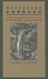 Lowell J. Soike - Necessary Courage