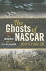 John Havick - The Ghosts of NASCAR