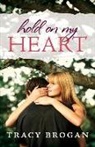 Tracy Brogan - Hold on My Heart