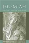 Barbara Green - Jeremiah and God's Plan of Well-Being