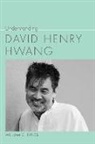William C Boles, William C. Boles - Understanding David Henry Hwang