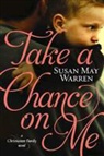 Susan May Warren - Take a Chance on Me