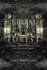 Sara Maitland - From the Forest
