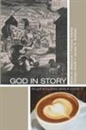 Brian Babcock, Brian D. Babcock, Patricia Clarke, Carolyn Smith - God in Story