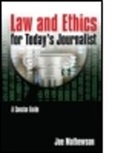 Joe Mathewson, Joe (Medill School Mathewson, Mathewson Joe - Law and Ethics for Today''s Journalist
