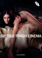 I. Q. Hunter, Ian Hunter - British Trash Cinema