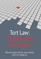 Chamberlain, Chamberlain, Jason W Neyers, Stephen G A Pitel, Stephen G. A. Neyers Pitel, Stephen G. A. Pitel... - Tort Law: Challenging Orthodoxy