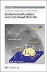 George Avgouropoulos, George (University of Patras Avgouropoulos, George Tabakova Avgouropoulos, George Avgouropoulos, George (University of Patras Avgouropoulos, James J. Spivey... - Environmental Catalysis Over Gold-Based Materials