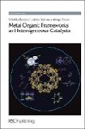 Francesc X. Llabres, Fransesc (Universidad Politecnci Llabres I Xamena, Fransesc Gascon Llabres I Xamena, James J. Spivey, Jorge Gascon, Jorge (Delft University of Technology Gascon... - Metal Organic Frameworks As Heterogeneous Catalysts
