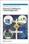 Pankaj Vadgama, Pankaj (Queen Mary University of London Vadgama, Pankaj Peteu Vadgama, Prof. Pankaj (Queen Mary University of Lo Vadgama, Serban Peteu, Serban (Michigan State University Peteu... - Detection Challenges in Clinical Diagnostics