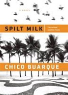 Chico Buarque, Chico/ Entrekin Buarque, Buarque Chico - Spilt Milk