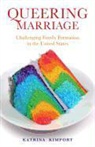 Katrina Kimport, Katrina (University of California Kimport - Queering Marriage