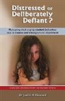 Judith Howard, Judith A. Howard - Distressed or Deliberately Defiant?