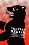 Annika M Hinze, Annika M. Hinze, Annika Marlen Hinze - Turkish Berlin