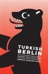Annika M. Hinze, Annika Marlen Hinze - Turkish Berlin