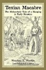 Stephen L. Hardin, Stephen L./ Zaboly Hardin, Hardin Stephen L., Gary S. Zaboly - Texian Macabre