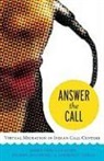Aimee Carrillo Rowe, Aimee Malhotra Carrillo Rowe, Sheena Malhotra, Kimberlee Perez, Aimee Carrillo Rowe, Aimee Carrillo Malhotra Rowe - Answer the Call