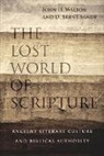Brent Sandy, D Brent Sandy, D. Brent Sandy, Dr John H Walton, John H Walton, John H. Walton... - The Lost World of Scripture