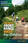 Tony Parker, Tony Parkers - Best Front Range Hikes for Children