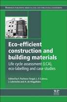 Luisa F Cabeza, Luisa F. Cabeza, Cabeza Luisa F., Aldo Giuntini de Magalhaes, de Magalhaes Aldo Giuntini, Luisa F. Cabeza... - Eco-Efficient Construction and Building Materials