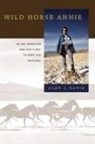 Alan J Kania, Alan J. Kania - Wild Horse Annie