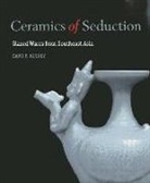 Francisco Capelo, Francisco/ Rooney Capelo, Dawn Rooney - Ceramics of Seduction