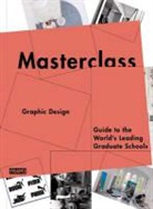 Merel Kokhuis, Carmel Mcnamara, Sarah De Boer-Schultz, Carmel Mcnamara, Marlous Van Rossum-Willems, Marlous Van Rossum-Willems - Masterclass Graphic Design